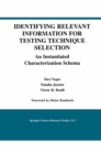 Image for Identifying Relevant Information for Testing Technique Selection: An Instantiated Characterization Schema
