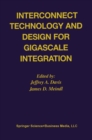 Image for Interconnect Technology and Design for Gigascale Integration