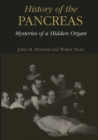 Image for History of the Pancreas: Mysteries of a Hidden Organ