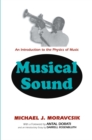 Image for Musical Sound: An Introduction to the Physics of Music