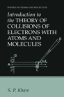 Image for Introduction to the Theory of Collisions of Electrons with Atoms and Molecules