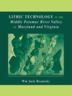 Image for Lithic Technology in the Middle Potomac River Valley of Maryland and Virginia