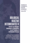 Image for Biological Reactive Intermediates Vi: Chemical and Biological Mechanisms in Susceptibility to and Prevention of Environmental Diseases : v. 500