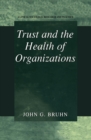 Image for Trust and the Health of Organizations