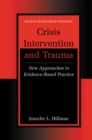 Image for Crisis Intervention and Trauma: New Approaches to Evidence-Based Practice