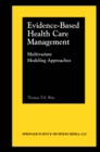 Image for Evidence-Based Health Care Management: Multivariate Modeling Approaches