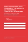 Image for Modeling and Simulation Environment for Satellite and Terrestrial Communications Networks: Proceedings of the European COST Telecommunications Symposium