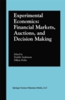 Image for Experimental Economics: Financial Markets, Auctions, and Decision Making: Interviews and Contributions from the 20th Arne Ryde Symposium