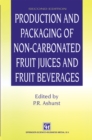 Image for Production and Packaging of Non-Carbonated Fruit Juices and Fruit Beverages