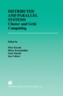 Image for Distributed and Parallel Systems: Cluster and Grid Computing