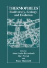 Image for Thermophiles: Biodiversity, Ecology, and Evolution: Biodiversity, Ecology, and Evolution