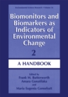 Image for Biomonitors and Biomarkers as Indicators of Environmental Change 2: A Handbook