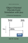 Image for Object-Oriented Discrete-Event Simulation with Java: A Practical Introduction
