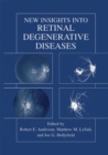 Image for New Insights Into Retinal Degenerative Diseases