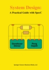 Image for System Design: A Practical Guide with SpecC