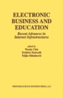 Image for Electronic Business and Education: Recent Advances in Internet Infrastructures : 20