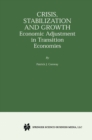Image for Crisis, Stabilization and Growth: Economic Adjustment in Transition Economies