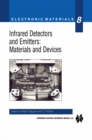 Image for Infrared Detectors and Emitters: Materials and Devices