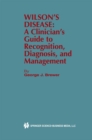 Image for Wilson&#39;s Disease: A Clinician&#39;s Guide to Recognition, Diagnosis, and Management