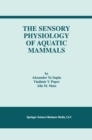 Image for Sensory Physiology of Aquatic Mammals