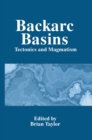 Image for Backarc Basins: Tectonics and Magmatism