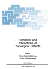 Image for Formation and Interactions of Topological Defects: Proceedings of a NATO Advanced Study Institute on Formation and Interactions of Topological Defects, held August 22-September 2, 1994, in Cambridge, England