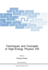 Image for Techniques and Concepts of High-Energy Physics VIII