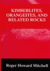 Image for Kimberlites, Orangeites, and Related Rocks
