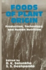 Image for Foods of Plant Origin : Production, Technology, and Human Nutrition