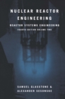 Image for Nuclear Reactor Engineering: Reactor Systems Engineering