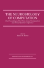 Image for Neurobiology of Computation: Proceedings of the Third Annual Computation and Neural Systems Conference