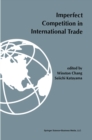 Image for Imperfect competition in international trade