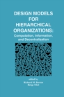 Image for Design Models for Hierarchical Organizations: Computation, Information, and Decentralization
