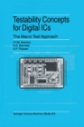 Image for Testability Concepts for Digital ICs: The Macro Test Approach