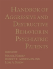 Image for Handbook of Aggressive and Destructive Behavior in Psychiatric Patients