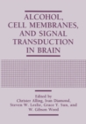 Image for Alcohol, Cell Membranes, and Signal Transduction in Brain