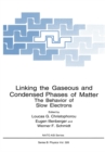 Image for Linking the Gaseous and Condensed Phases of Matter: The Behavior of Slow Electrons