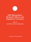 Image for ADP-Ribosylation: Metabolic Effects and Regulatory Functions