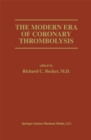 Image for Modern Era of Coronary Thrombolysis : DICM 160