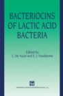 Image for Bacteriocins of Lactic Acid Bacteria: Microbiology, Genetics and Applications