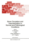 Image for Bone Circulation and Vascularization in Normal and Pathological Conditions