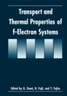 Image for Transport and Thermal Properties of f-Electron Systems