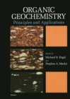 Image for Organic Geochemistry: Principles and Applications
