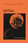 Image for Immunology and Blood Transfusion: Proceedings of the Seventeenth International Symposium on Blood Transfusion, Groningen 1992, organized by the Red Cross Blood Bank Groningen-Drenthe