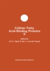 Image for Cellular Fatty Acid-Binding Proteins II: Proceedings of the 2nd International Workshop on Fatty Acid-Binding Proteins, Maastricht, August 31 and September 1, 1992