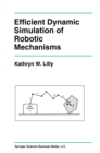 Image for Efficient Dynamic Simulation of Robotic Mechanisms