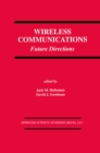Image for Wireless Communications: Future Directions : v.SECS 217, Communications and information theory