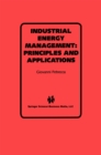 Image for Industrial Energy Management: Principles and Applications: Principles and Applications