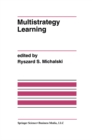 Image for Multistrategy Learning: A Special Issue of MACHINE LEARNING