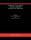 Image for Symbolic Analysis of Analog Circuits: Techniques and Applications: A Special Issue of Analog Integrated Circuits and Signal Processing